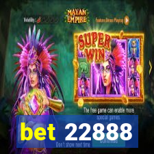 bet 22888